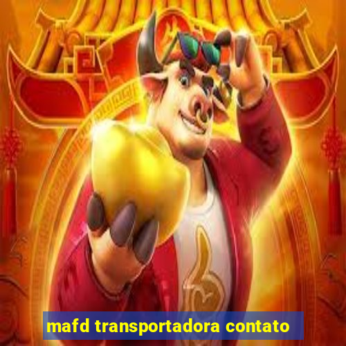 mafd transportadora contato